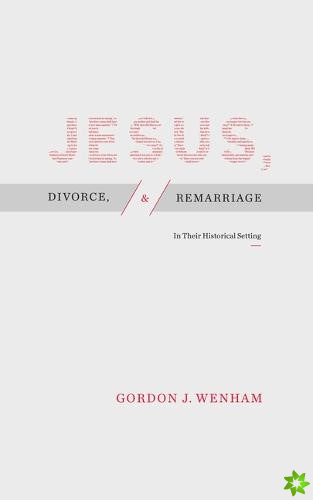 Jesus, Divorce, and Remarriage