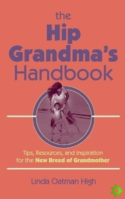 Hip Grandma's Handbook