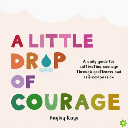 Little Drop of Courage