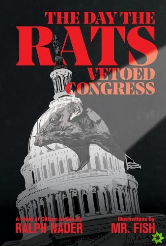 Day The Rats Vetoed Congress