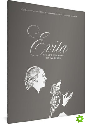Evita: The Life and Work of Eva Peron