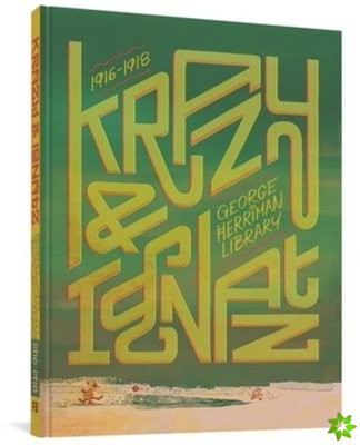 George Herriman Library: Krazy & Ignatz 1916-1918