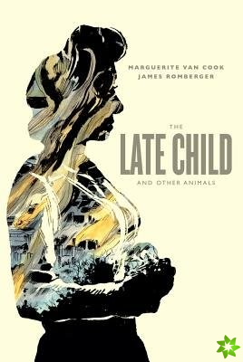 Late Child & Other Animals