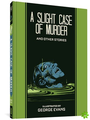 Slight Case Of Murder And Other Stories