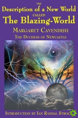 Description of a New World called The Blazing-World