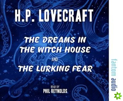 Dreams in the Witch House & The Lurking Fear