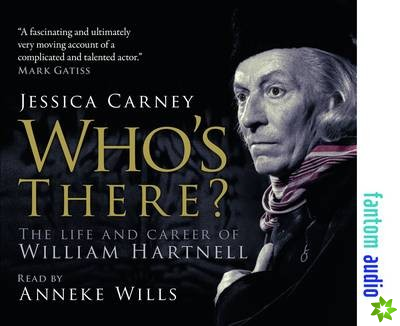 Who's There - The Life and Career of William Hartnell