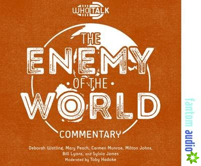Who Talk: The Enemy of the World