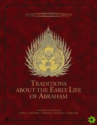 Traditions About the Early Life of Abraham