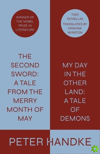 Second Sword: A Tale from the Merry Month of May, and My Day in the Other Land: A Tale of Demons