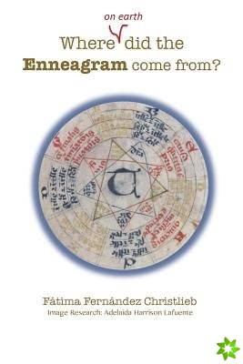 Where (on Earth) Did the Enneagram Come From?