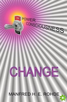 One Power Consciousness - CHANGE