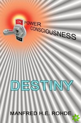 One Power Consciousness - DESTINY