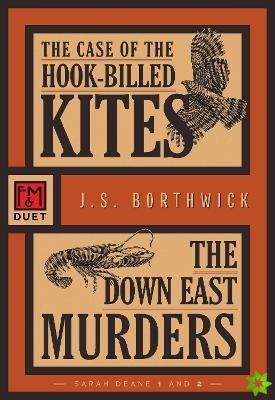 Case of the Hook-Billed Kites/The Down East Murders