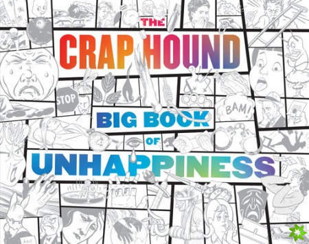 Crap Hound Big Book Of Unhappiness