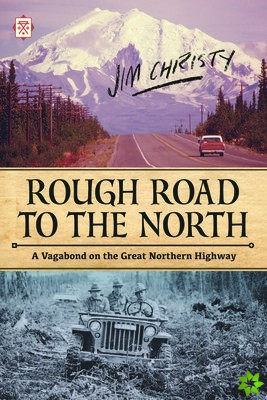 Rough Road To The North