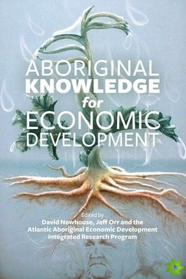 Aboriginal Knowledge for Economic Development