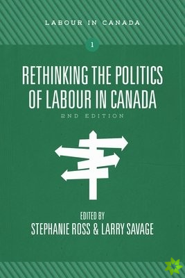 Rethinking the Politics of Labour in Canada