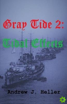 Gray Tide 2: Tidal Effects