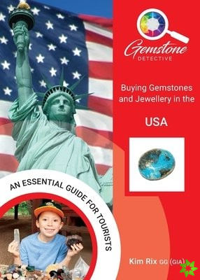 Gemstone Detective: Buying Gemstones and Jewellery in the USA