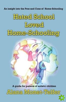 Hated School - Loved Home-Schooling