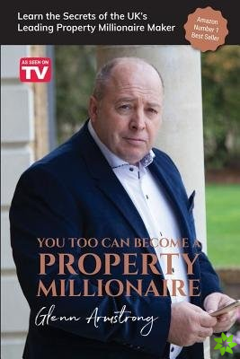 You Too Can Become a Property Millionaire