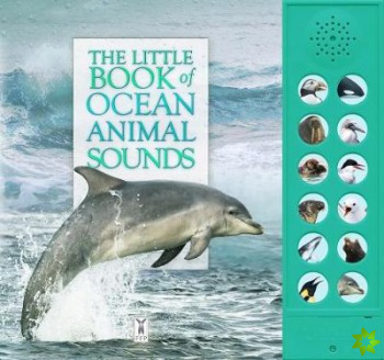 Little Book of Ocean Animal Sounds