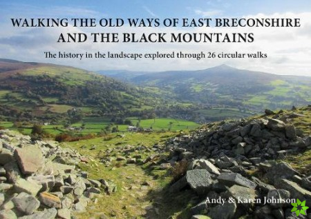 Walking the Old Ways of East Breconshire and the Black Mountains