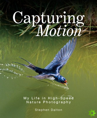 Capturing Motion: My Life in High Speed Nature Photography