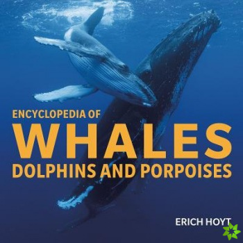Encyclopedia of Whales, Dolphins and Porpoises