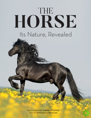 Horse: Its Nature, Revealed