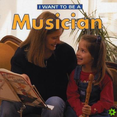 I Want To Be a Musician