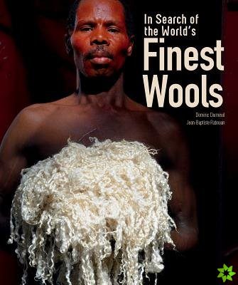 In Search of the World's Finest Wools