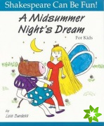 Midsummer Night's Dream: Shakespeare Can Be Fun