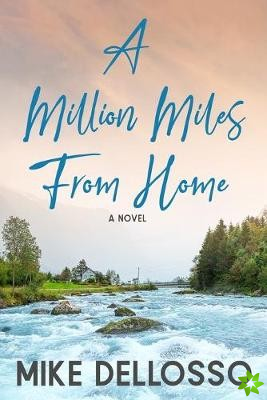 Million Miles from Home