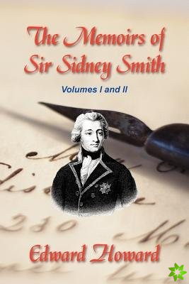 Memoirs of Sir Sidney Smith