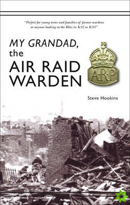 My Grandad: The Air Raid Warden