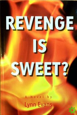 Revenge is Sweet?