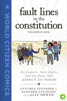 Fault Lines in the Constitution: The Graphic Novel