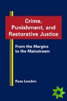 Crime, Punishment and Restorative Justice