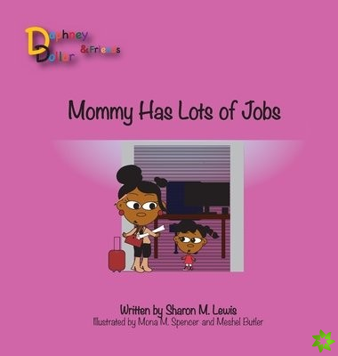 Mommy, You Have a Lot of Jobs