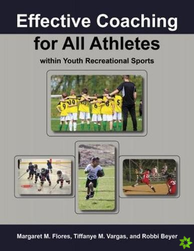 Effective Coaching for All Athletes within Youth Recreational Sports