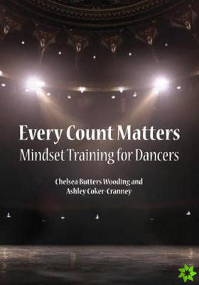 Every Count Matters Mindset Training for Dancers