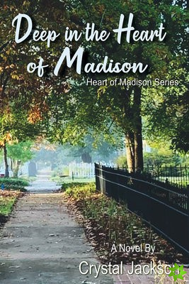 Deep in the Heart of Madison Volume 3