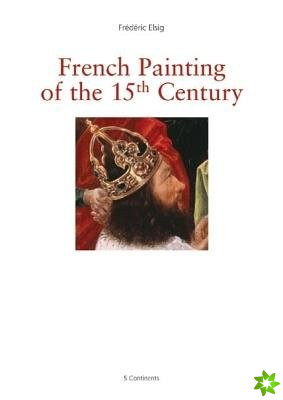 Painting in France in the 15th Century