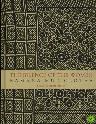 Silence of Women - Bamana Mud Cloths