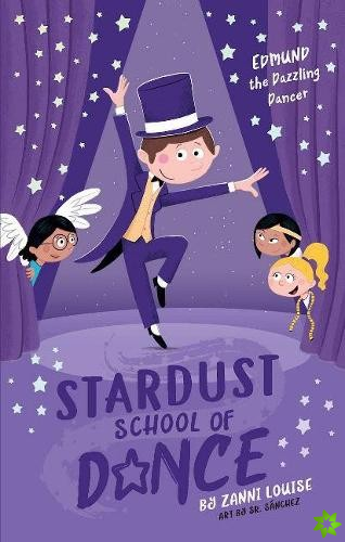 Stardust School of Dance: Edmund the Dazzling Dancer