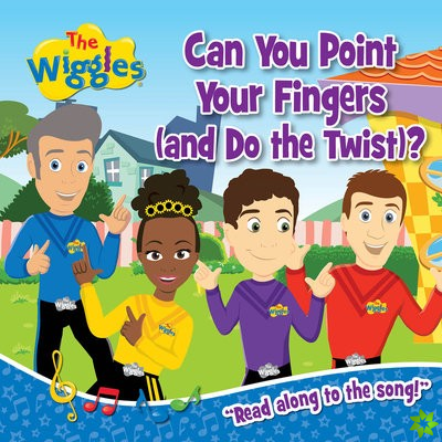 Wiggles: Can You Point Your Fingers (And Do The Twist)