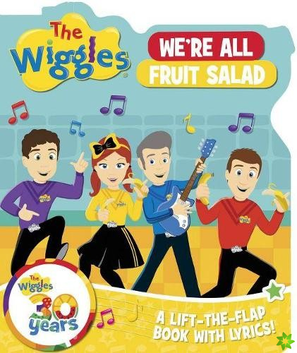 Wiggles Lift the Flaps: We're All Fruit Salad