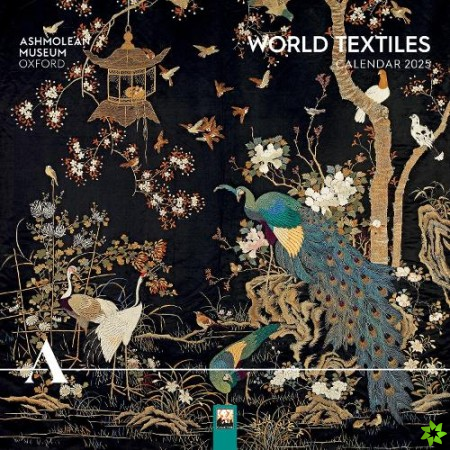 Ashmolean Museum: World Textiles Wall Calendar 2025 (Art Calendar)